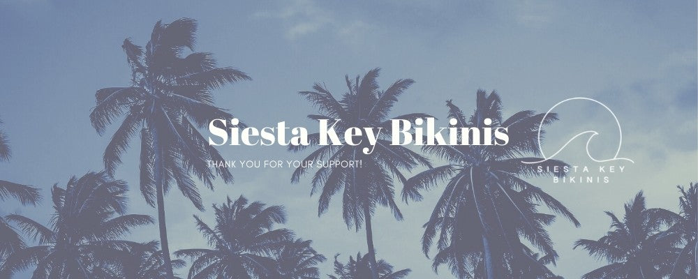 Siesta Key Bikinis. Thanks for your support